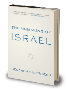 The Unmaking of Israel